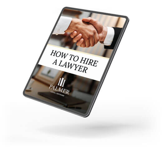 How To Hire A Lawyer | Palmer Legal Defense
